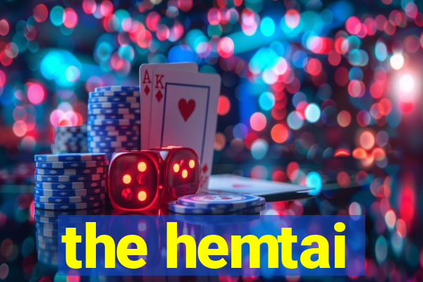 the hemtai